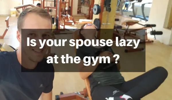 Read more about the article 7 Ideas To Try When Your Spouse Is Lazy At The Gym